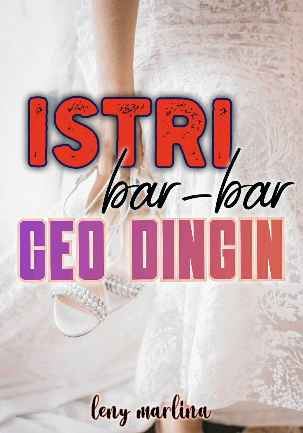 Istri Bar Bar Ceo Dingin Dreame