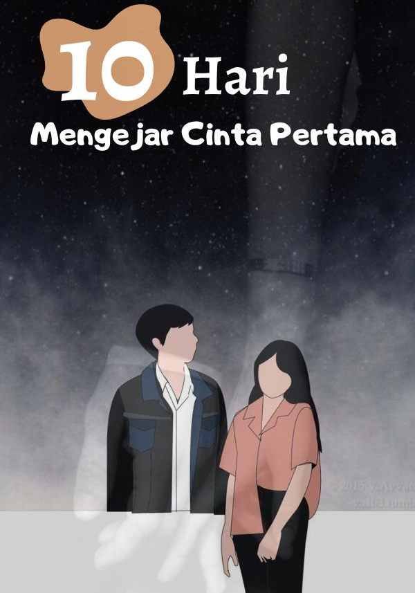 10 Hari mengejar Cinta Pertama