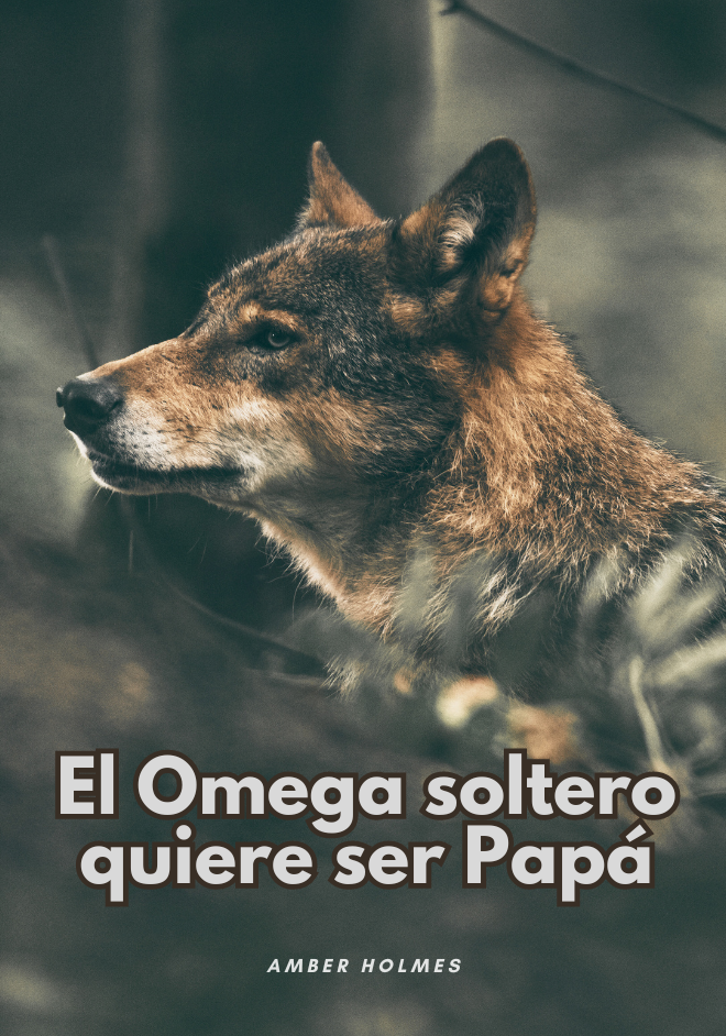 El Omega soltero quiere ser Papá