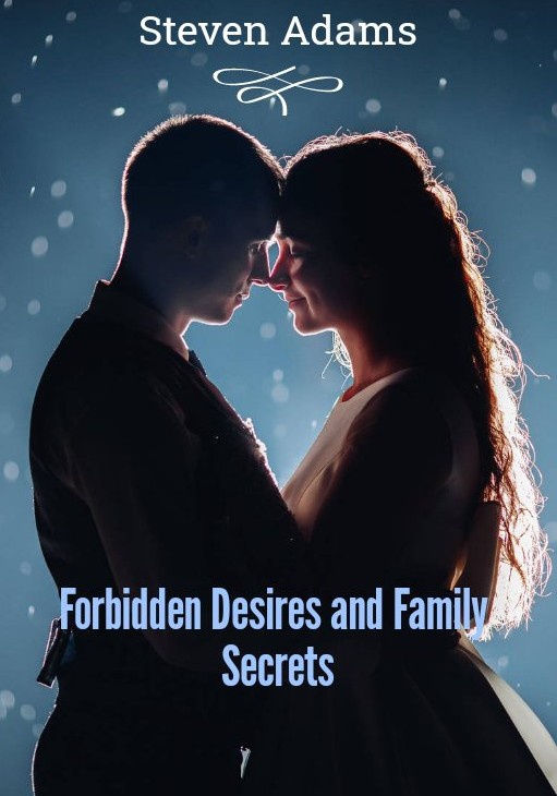 Forbidden Desires and Family SecretsDreame