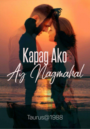 Kapag Ako Ay Nagmahal [Book 2]