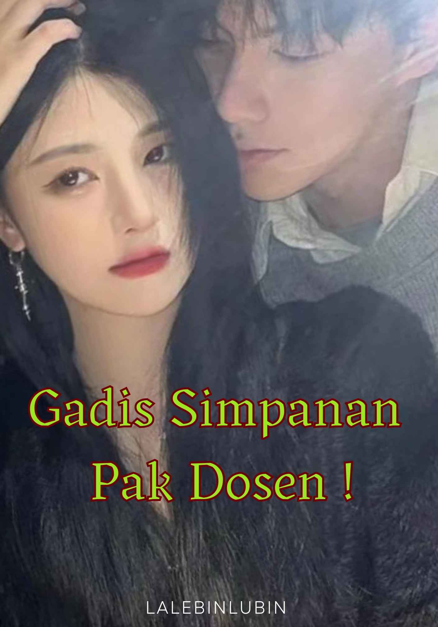 Gadis Simpanan Pak Dosen!