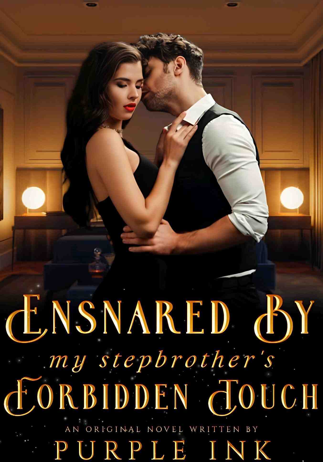 Ensnared By My Stepbrother's Forbidden Touch