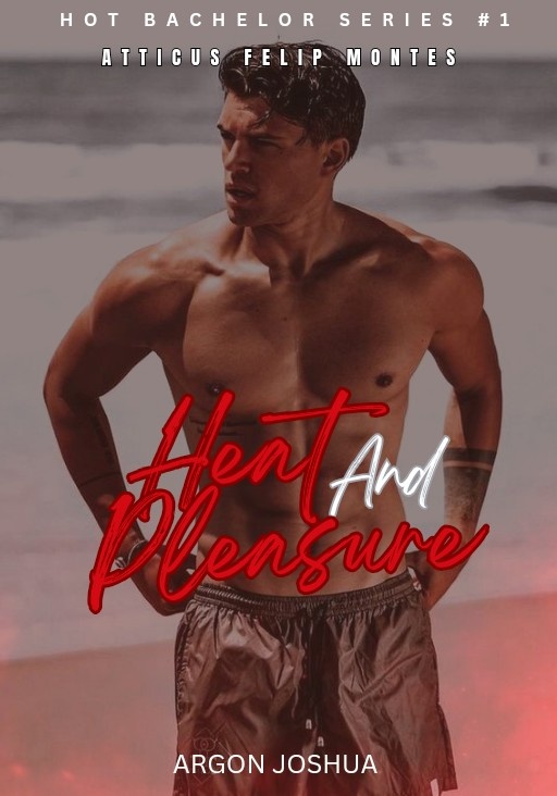 Heat and Pleasure (Hot Bachelors #1) [SSPG]