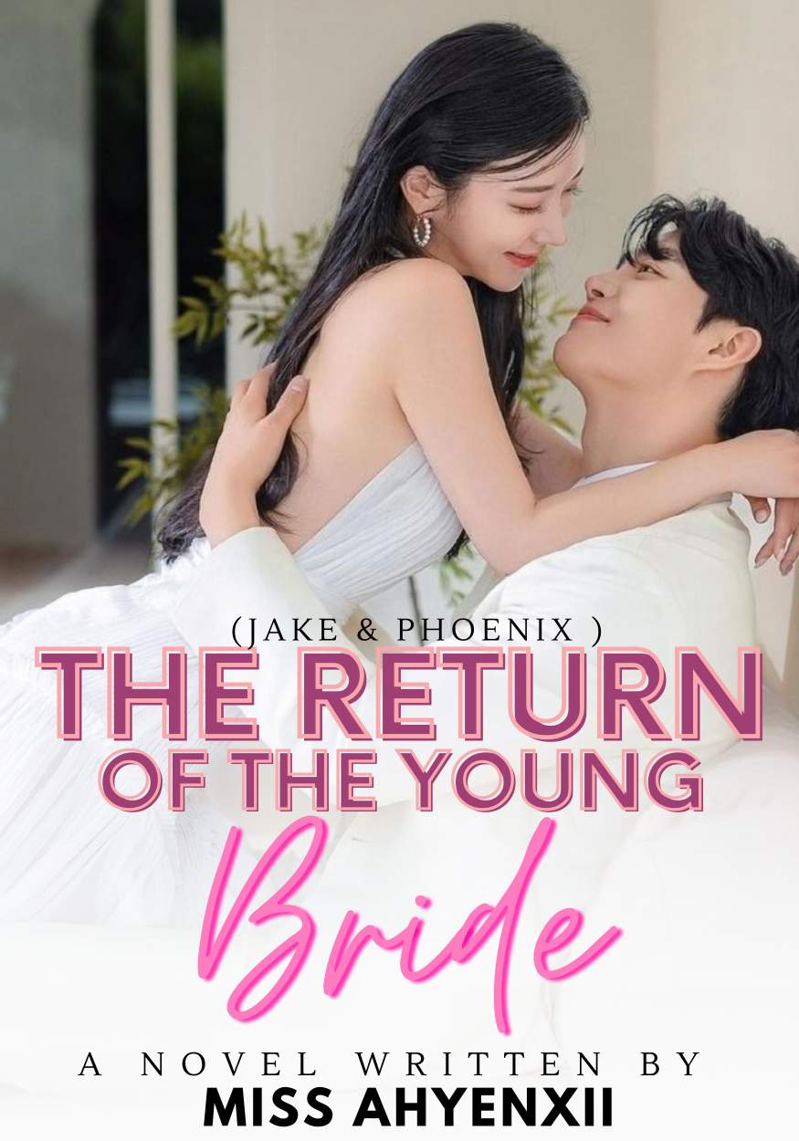 THE RETURN OF THE YOUNG BRIDE