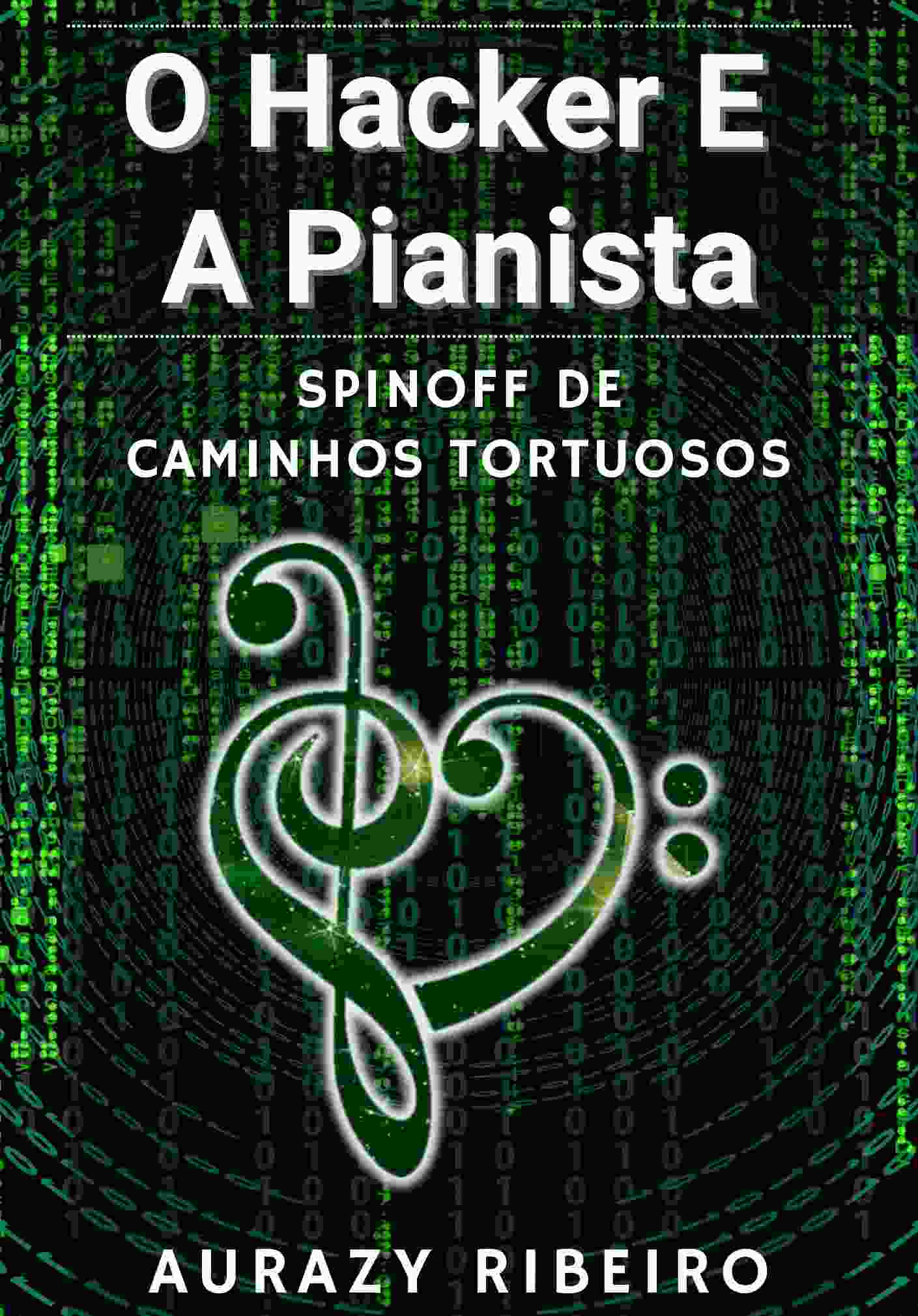 O Hacker E A Pianista