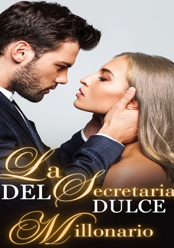La secretaria del dulce millonario