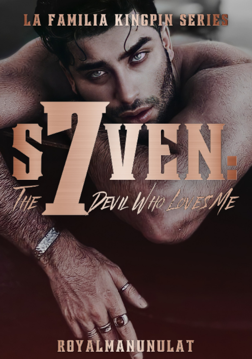 S7VEN: The Devil Who Loves Me (TAGLISH/ R-18)