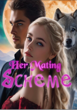 Her Mating Scheme