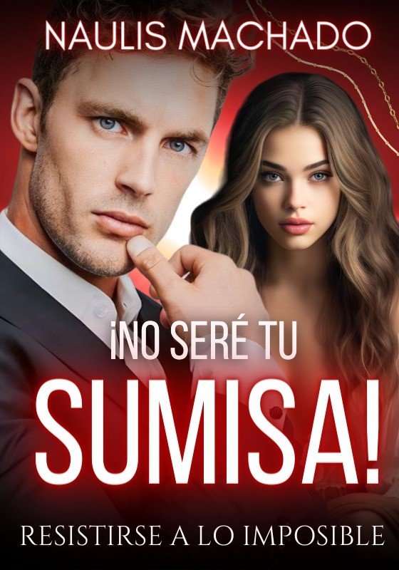 ¡No seré tu Sumisa!