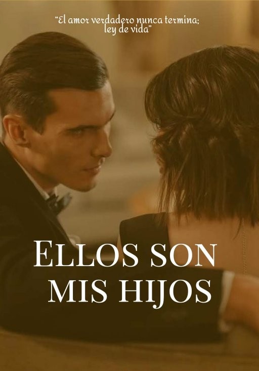 ELLOS SON MIS HIJOS