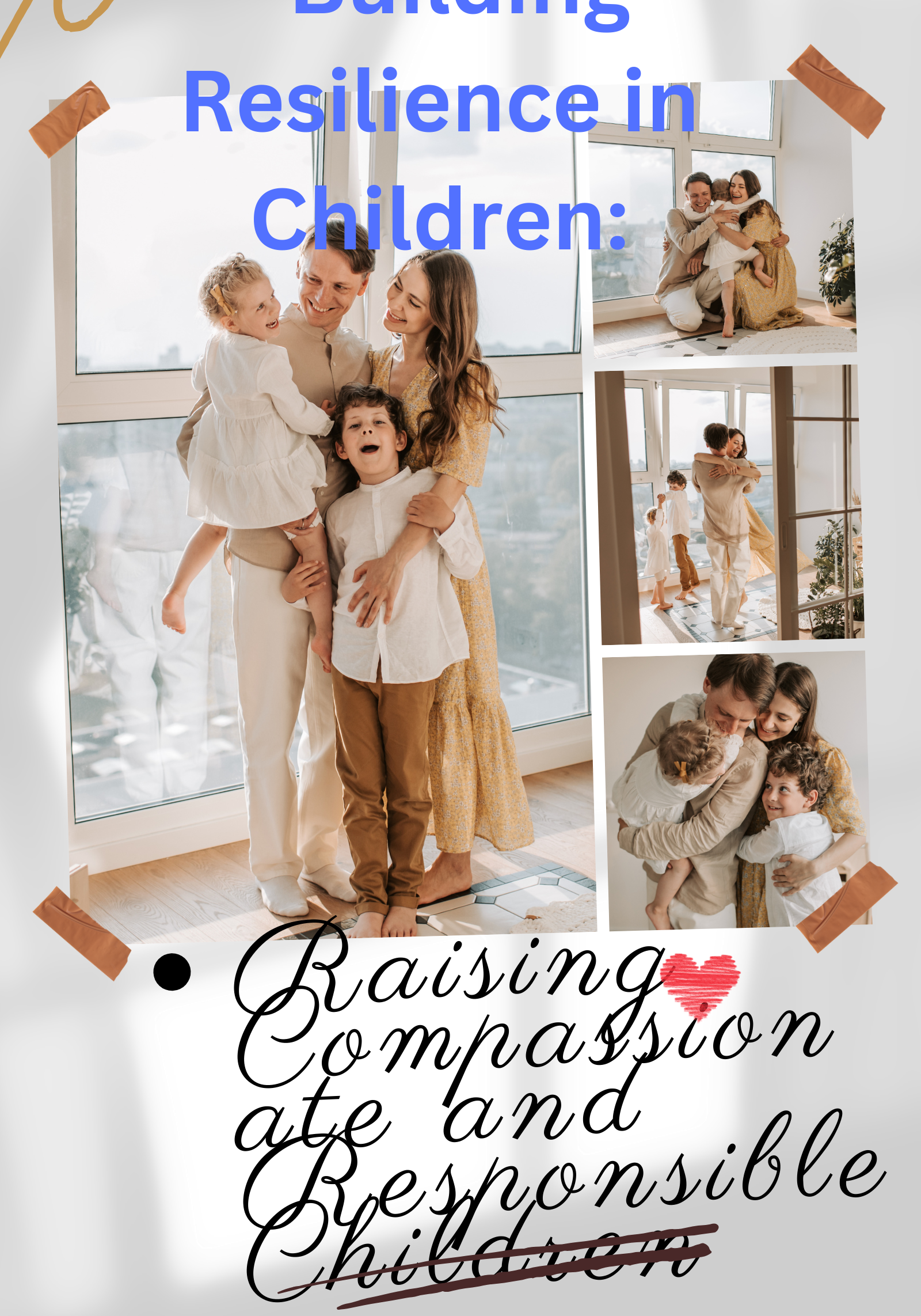RAINING COMPASIONATE AND RESPONSIBLE CHILDRES