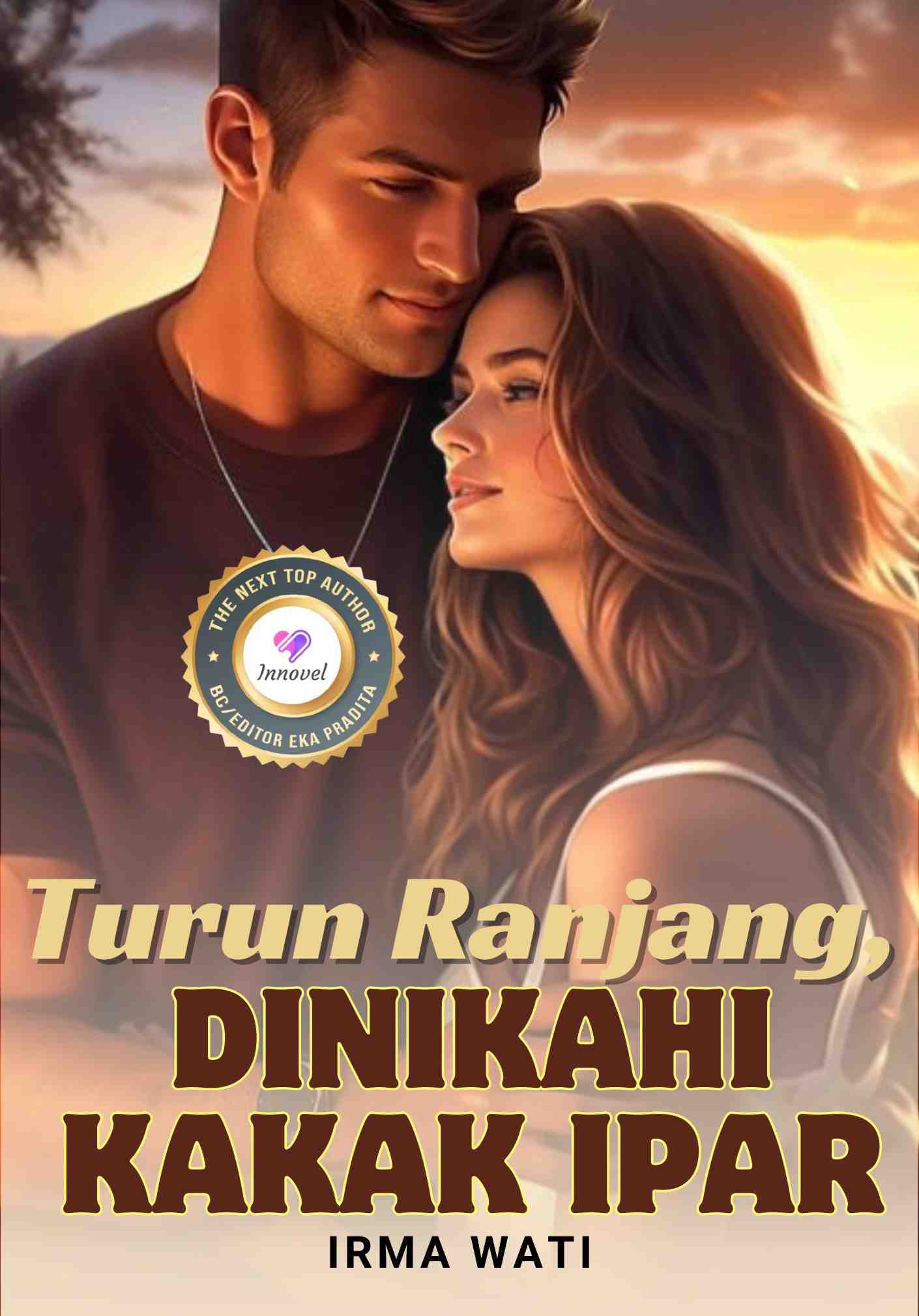 Turun Ranjang, Dinikahi Kakak Ipar