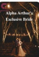 Alpha Arthur's Exclusive Bride