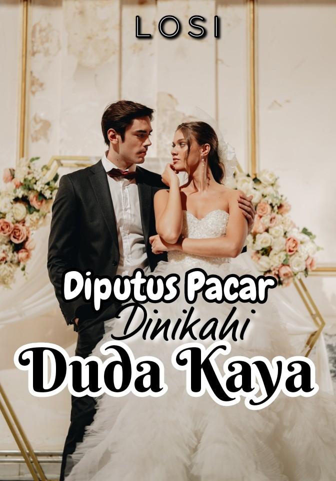 Diputus Pacar Dinikahi Duda Kaya