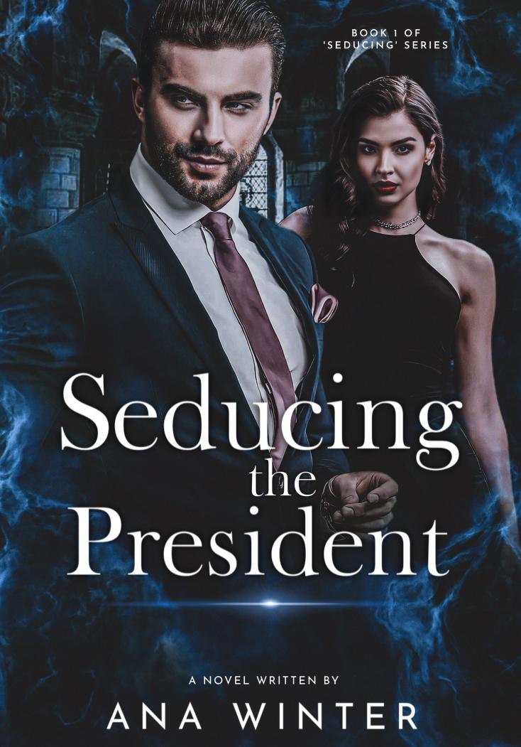 Seducing The President