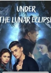 UNDER THE LUNAR ECLIPSE