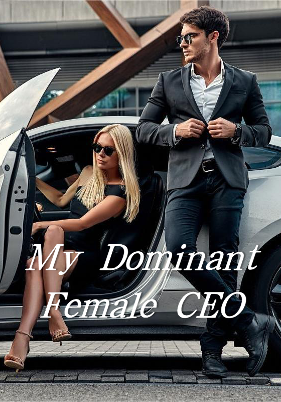 My Dominant Female CEO