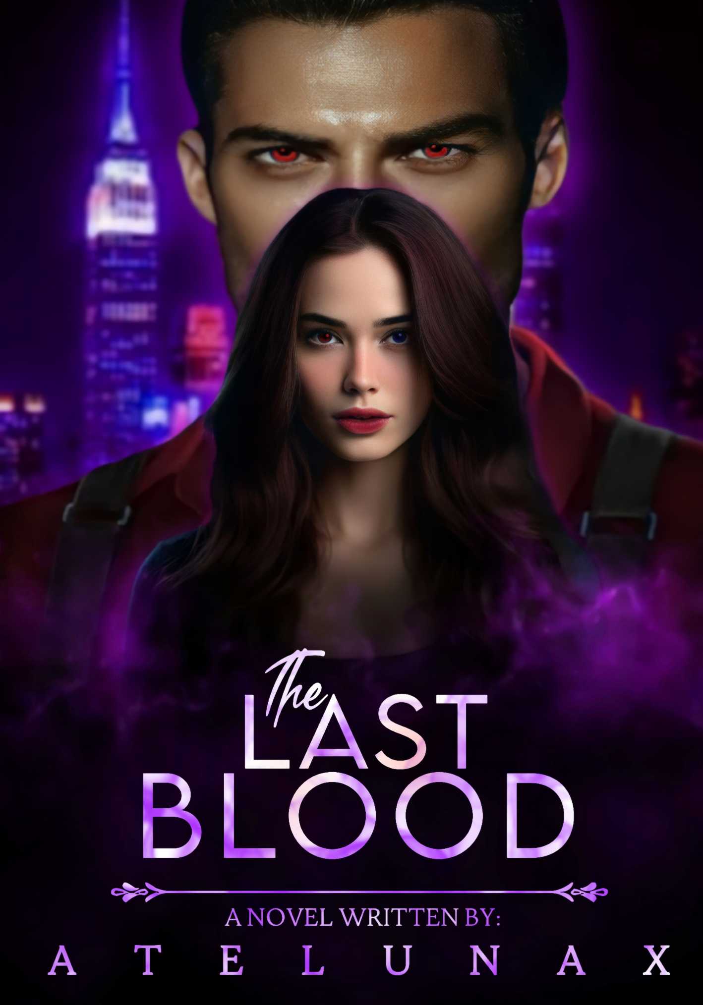 The Last Blood [COMPLETED]