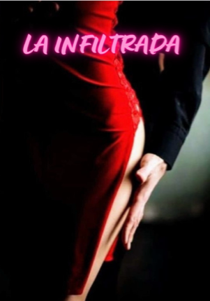 La infiltrada