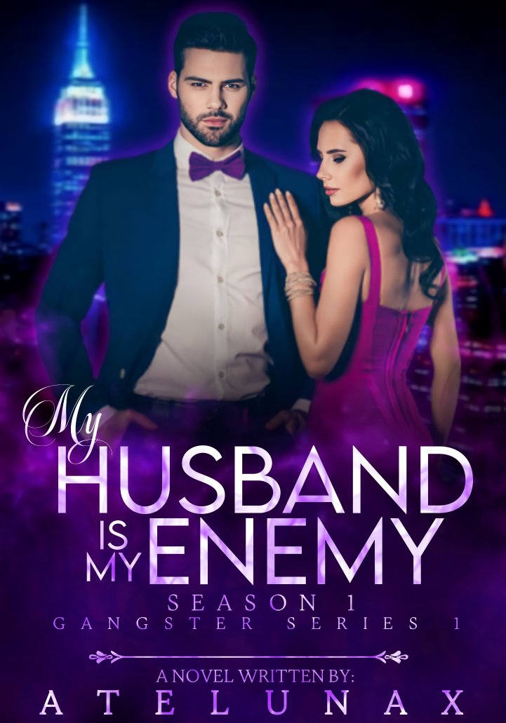 GANGSTER SERIES 1: My Husband Is My Enemy [EDITING]