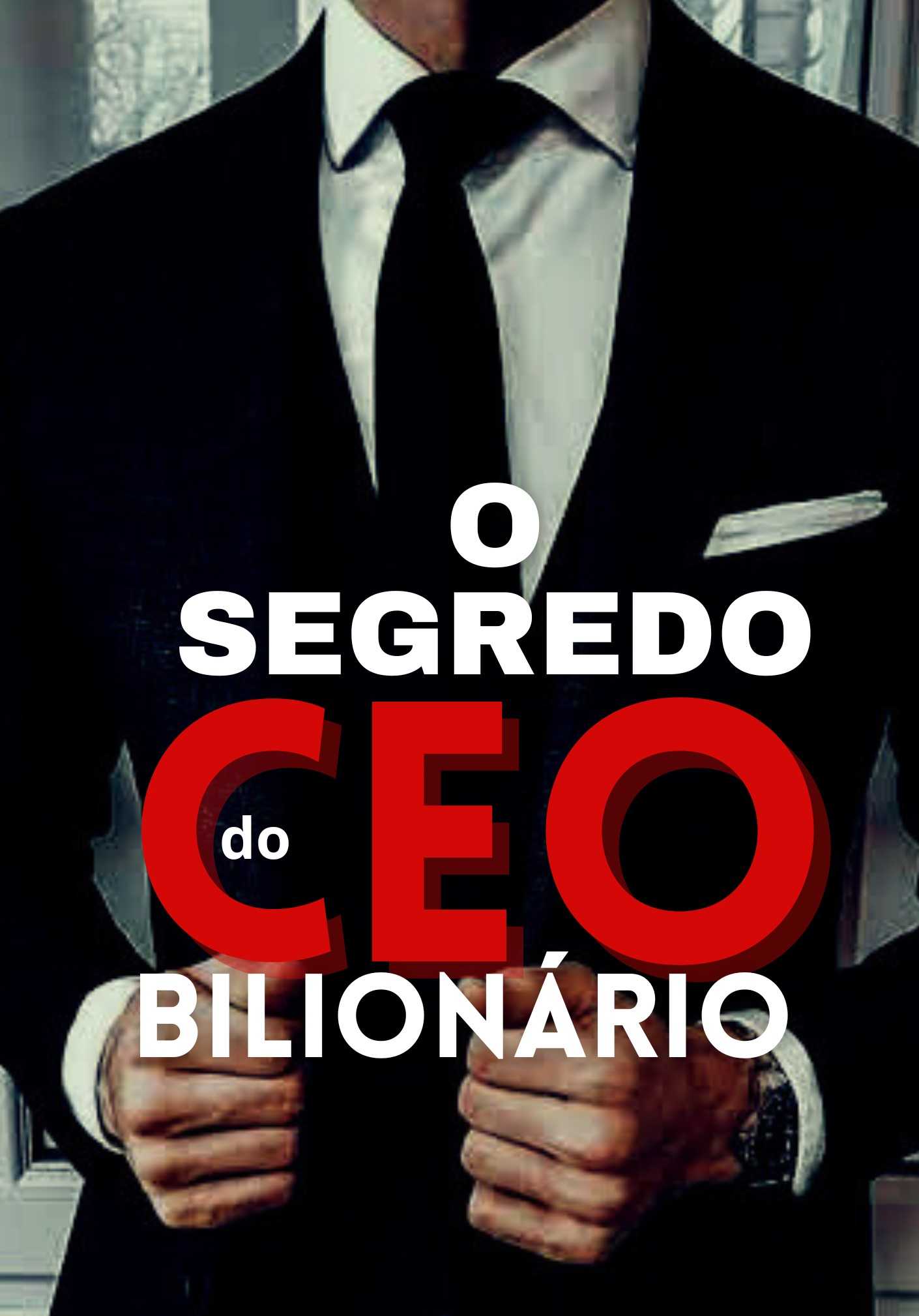 O Segredo do CEO Bilionário
