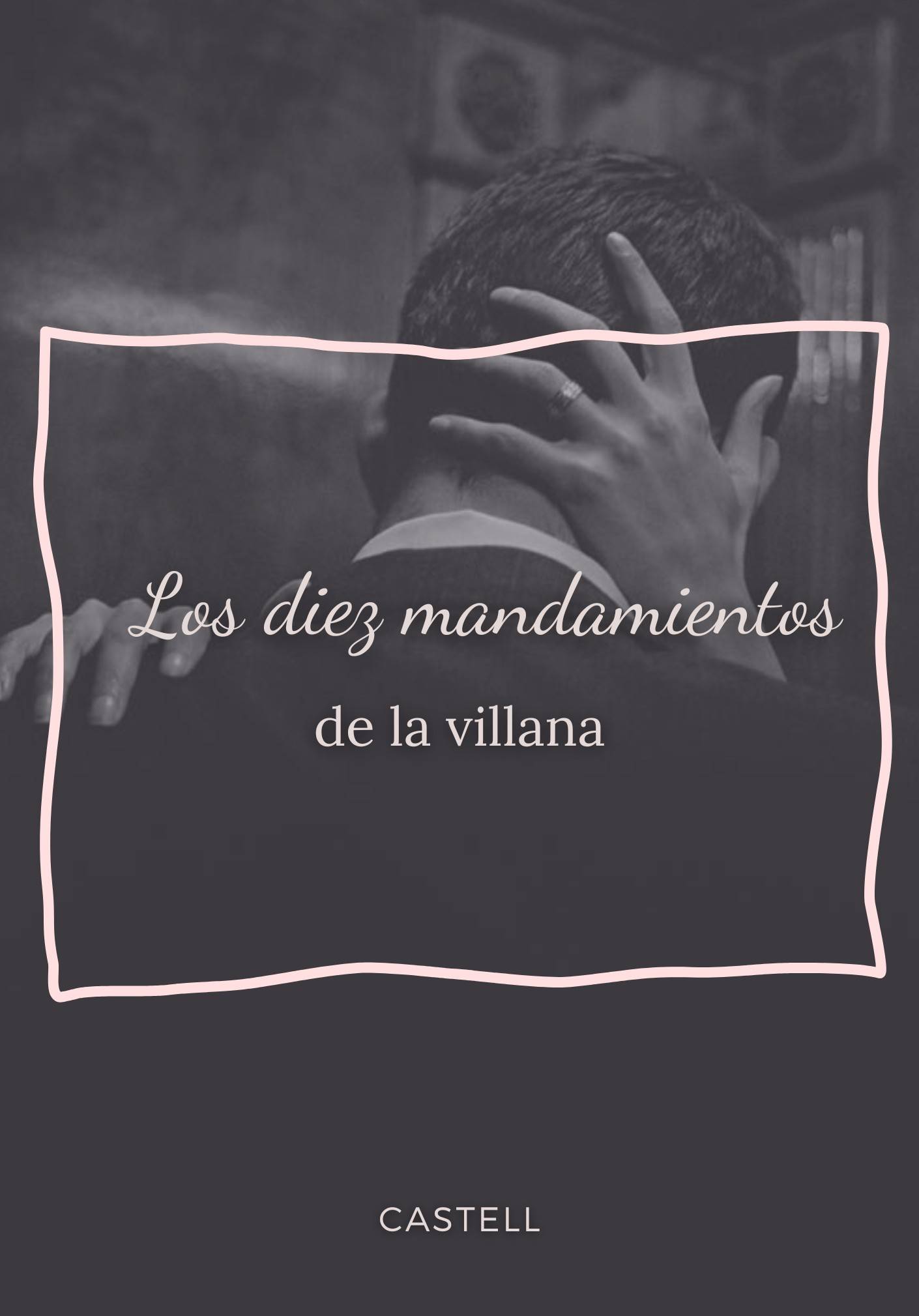 Los diez mandamientos de la villana