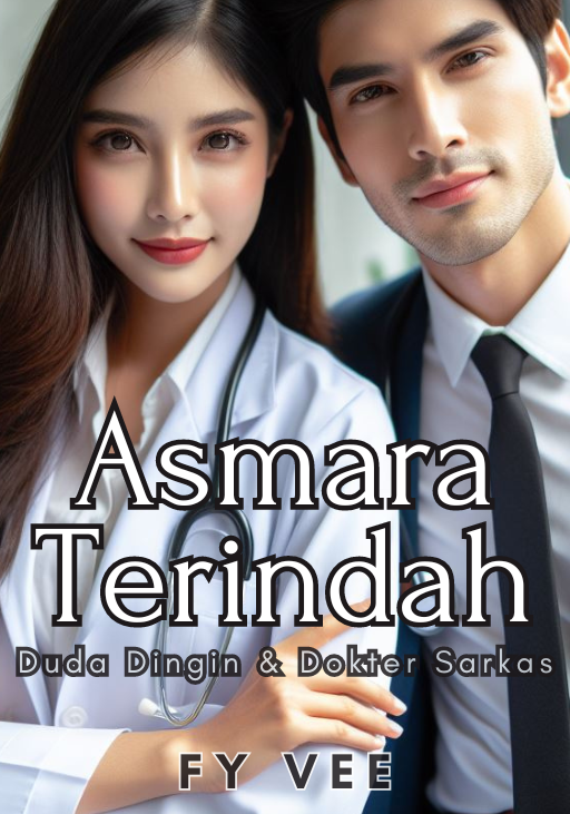 Asmara Terindah Duda Dingin & Dokter Sarkas