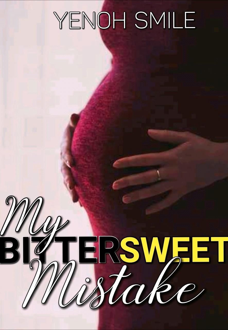 My Bittersweet Mistake