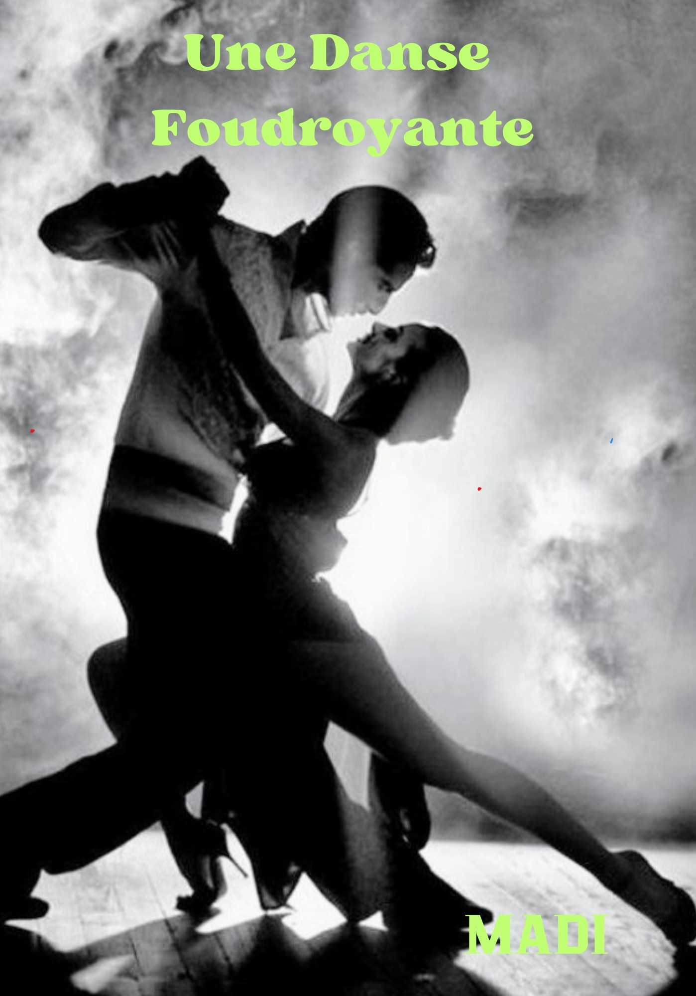Une Danse Foudroyante
