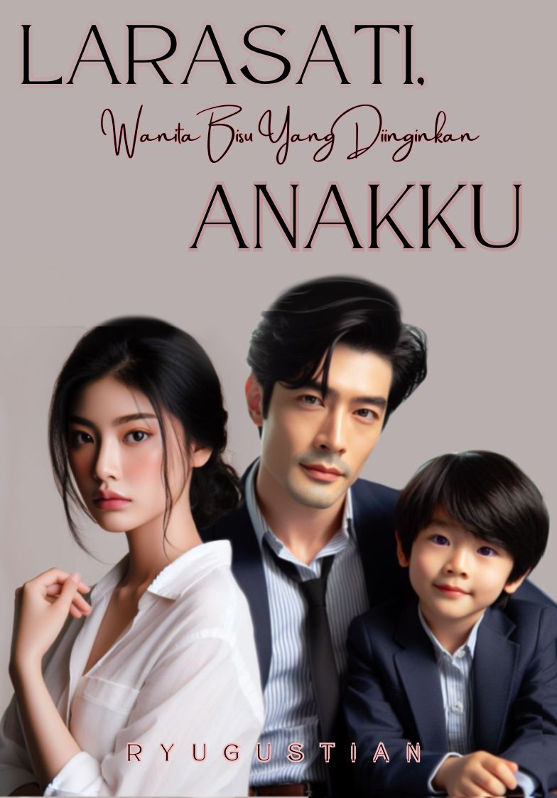 Larasati, Wanita Bisu Yang Diinginkan Anakku