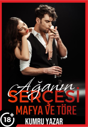 Ağanın Serçesi / Mafya ve Töre +18