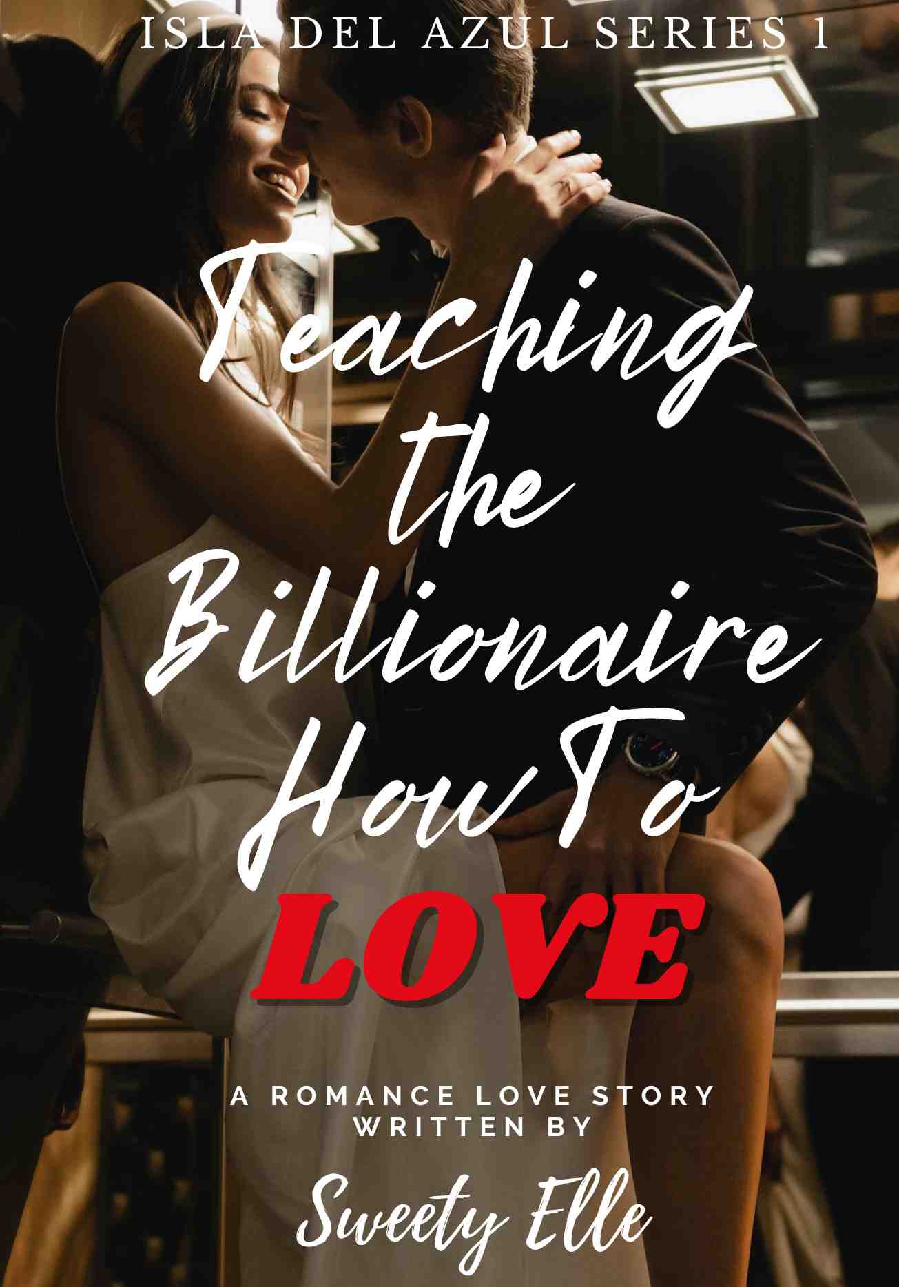 Teaching The Billionaire How To Love