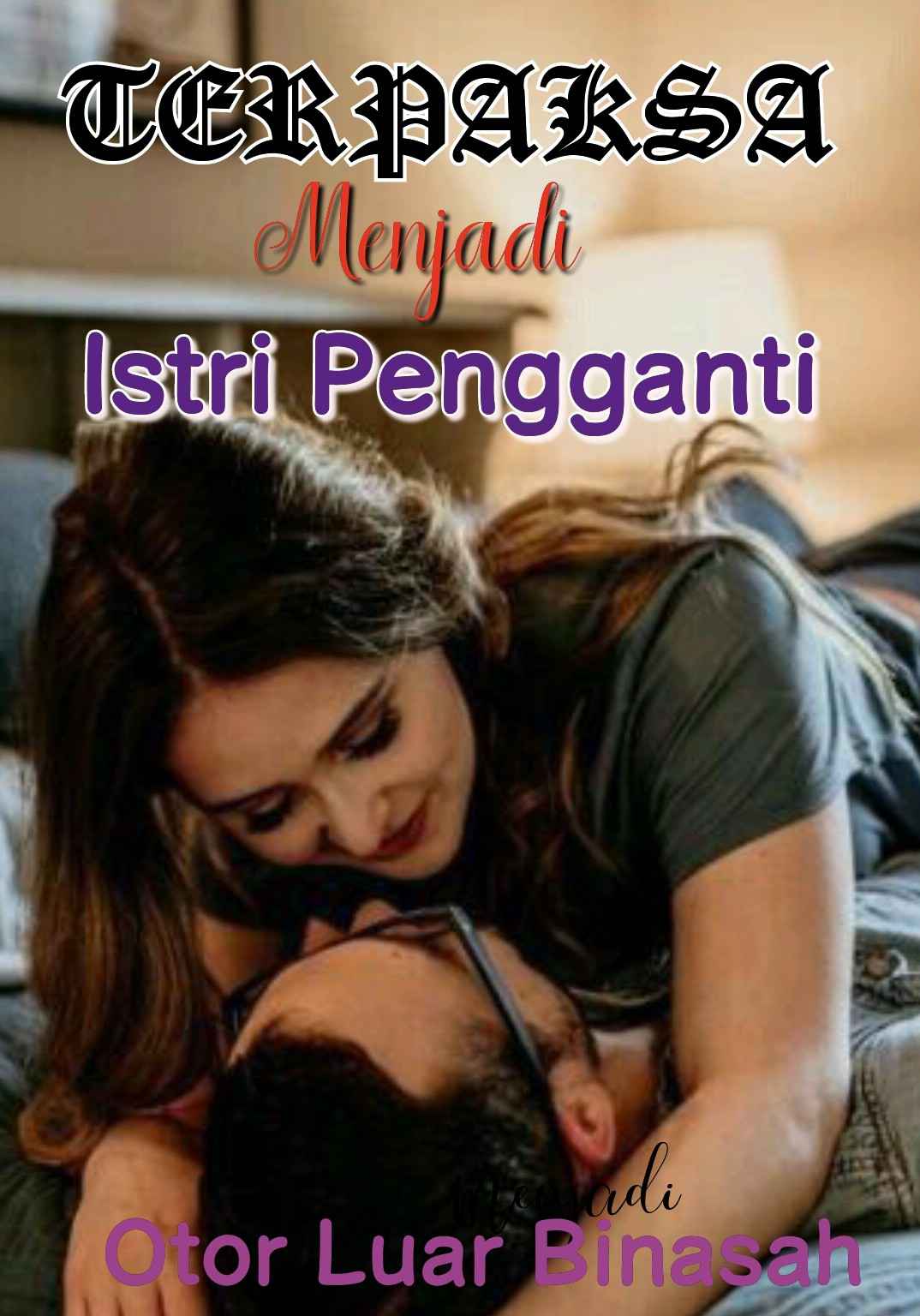 Terpaksa Menjadi Istri Pengganti