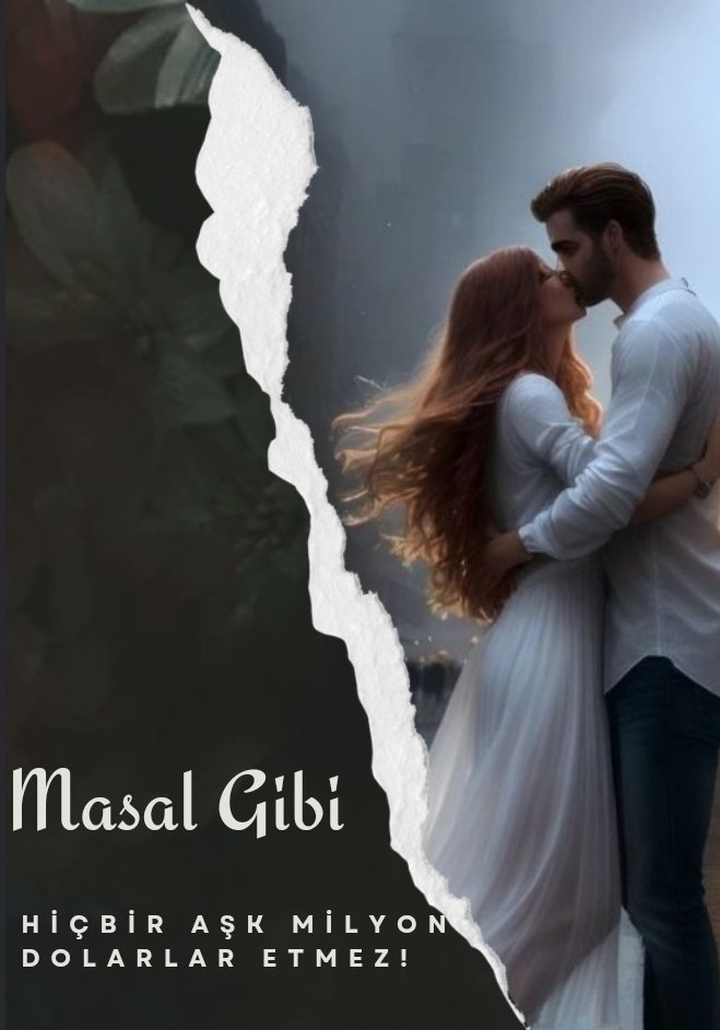 MASAL GİBİ (Ücretsiz hikaye)