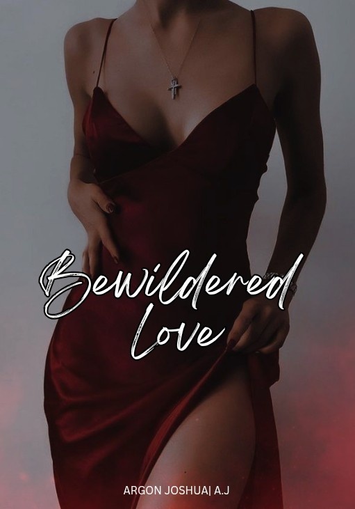 Bewildered Love [SPG]