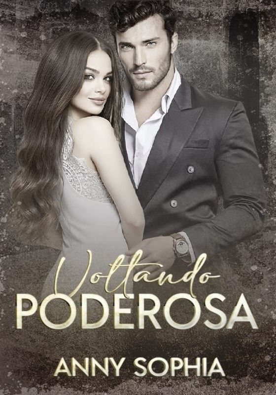 VOLTANDO PODEROSA