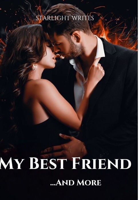 MY BEST FRIEND ...AND MORE