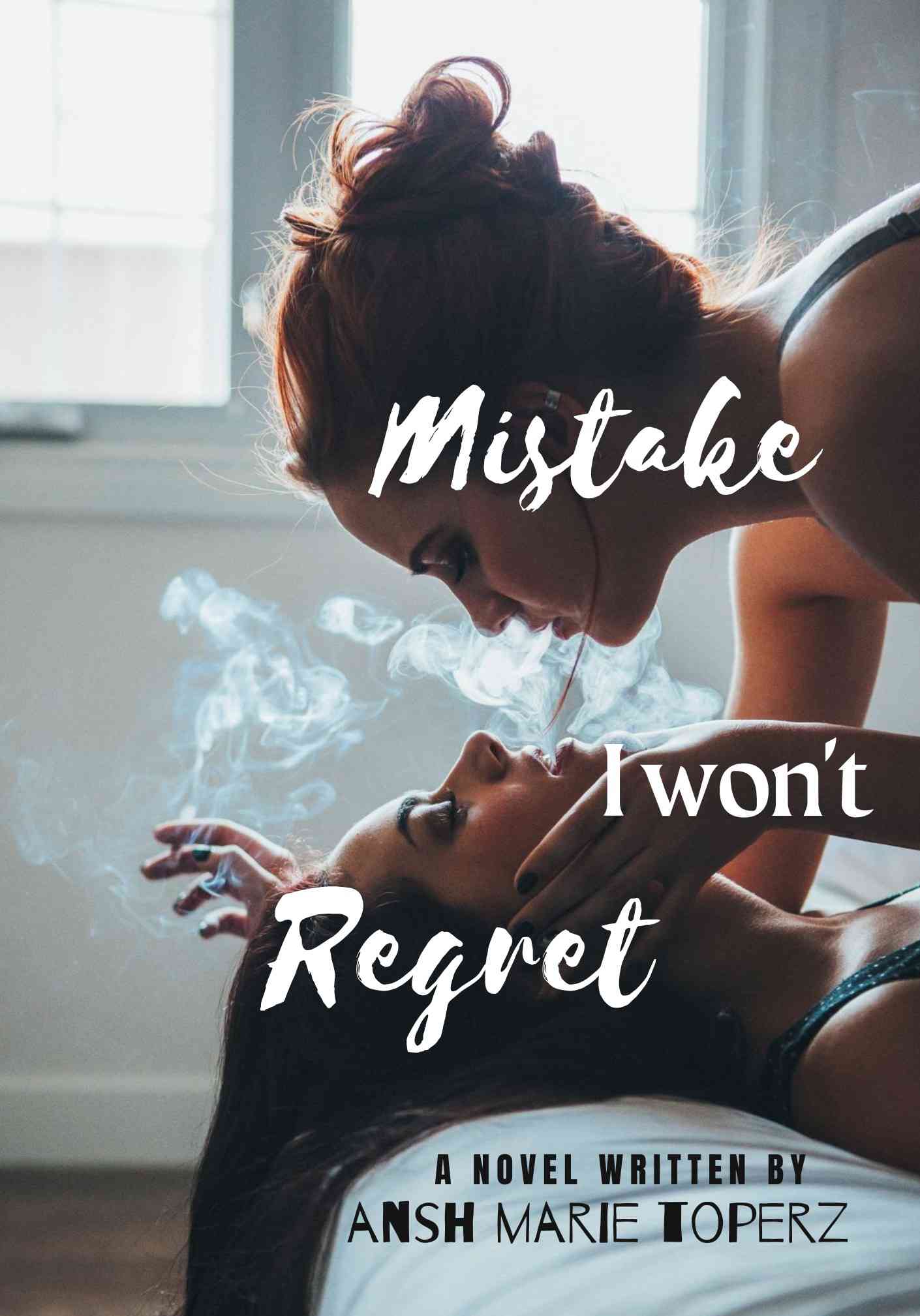 Mistake I won't Regret