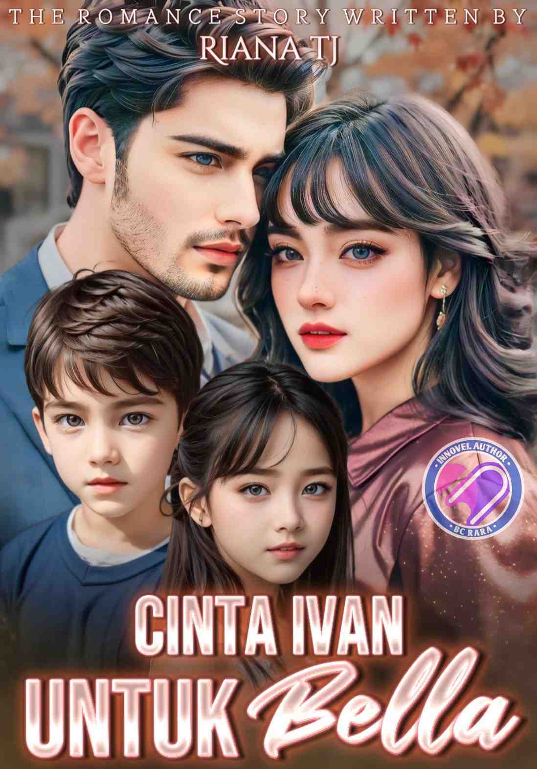 Cinta Ivan Untuk Bella