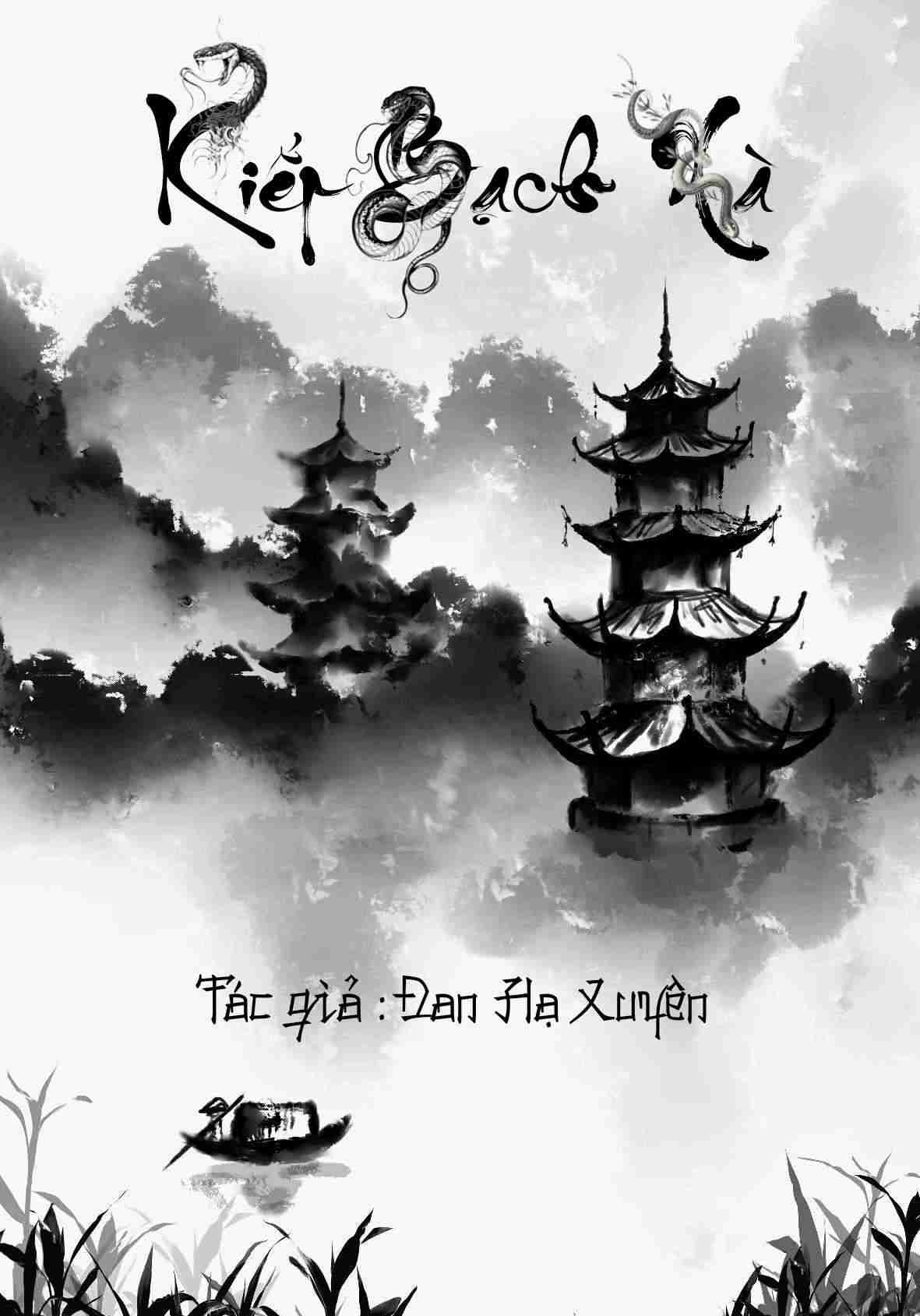 Kiếp Bạch Xà ( Phần 1)