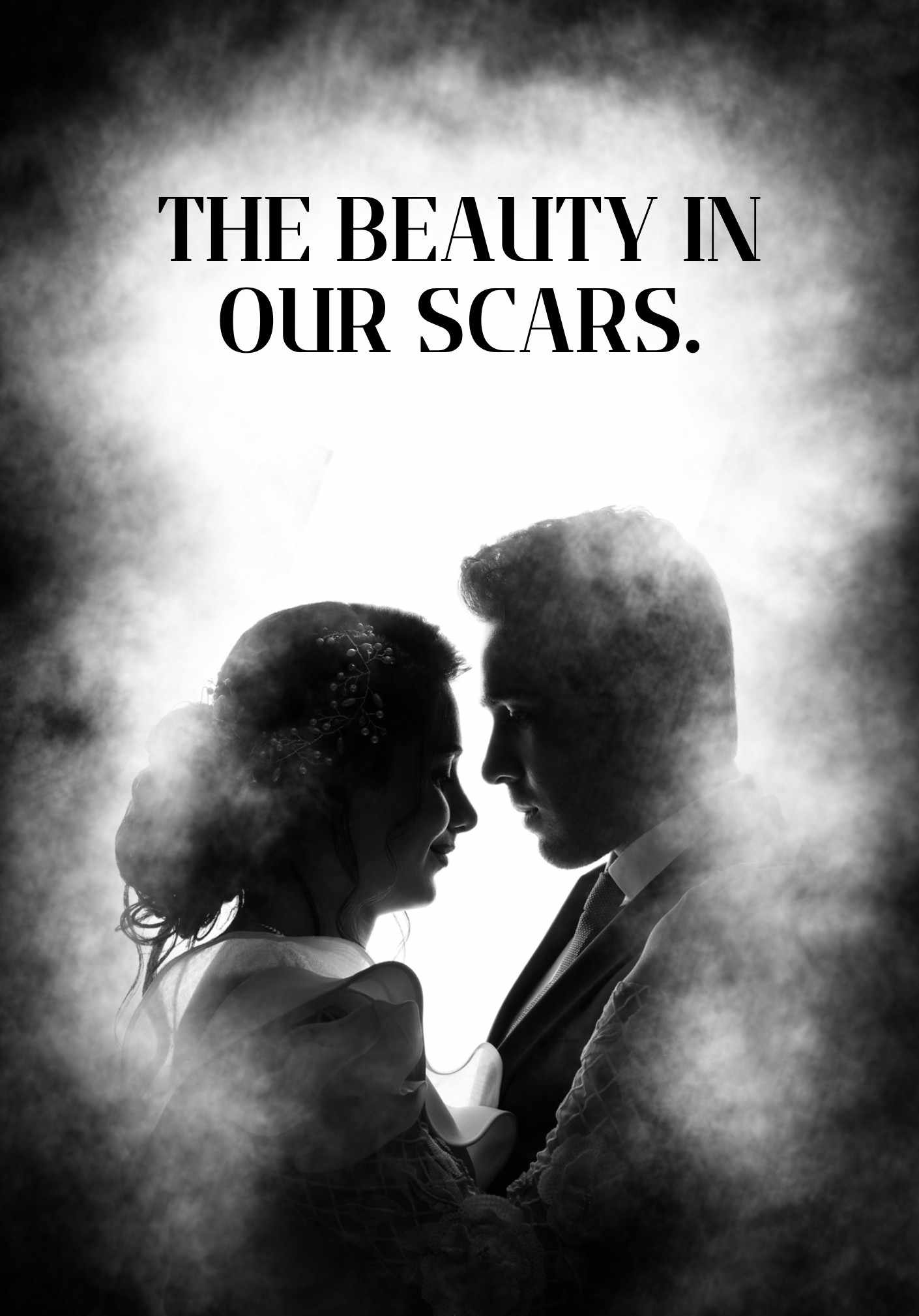 The Beauty In Our Scars.