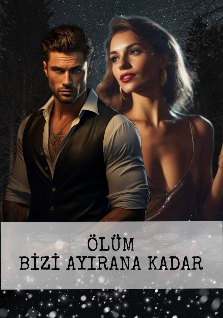 ÖLÜM BİZİ AYIRANA KADAR  (TÜRKÇE)