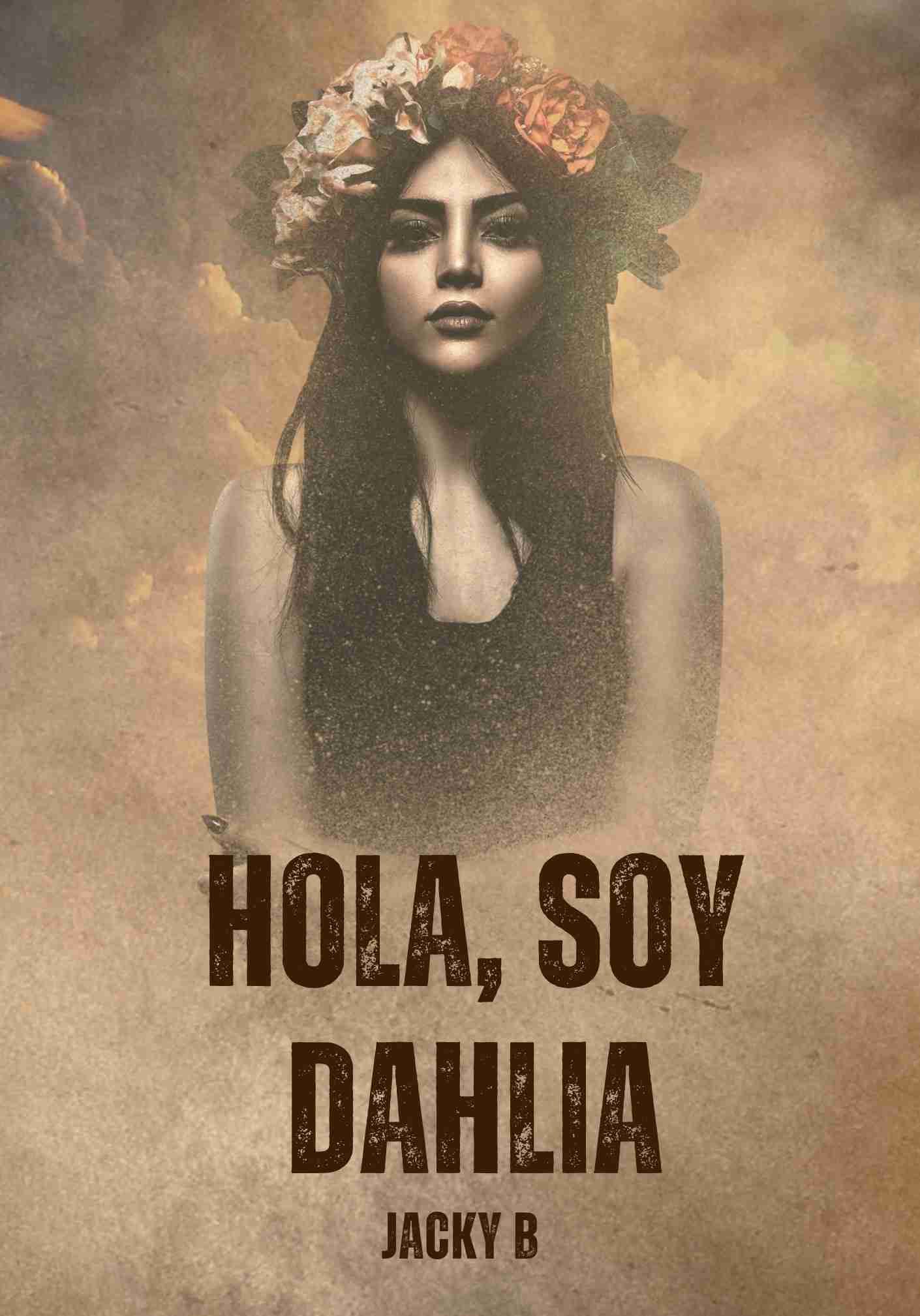 Hola, Soy Dahlia