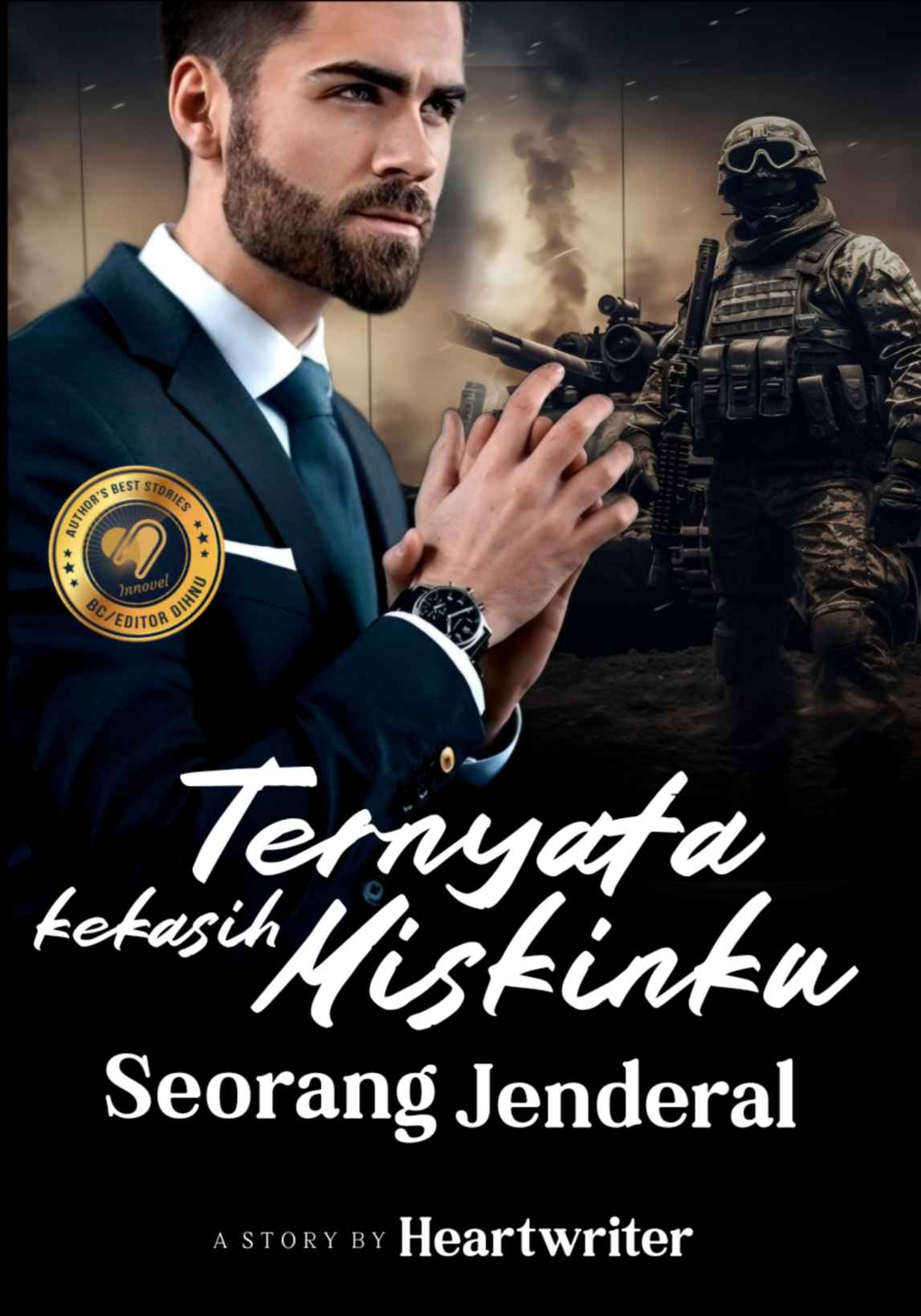Ternyata Kekasih Miskinku Seorang Jenderal