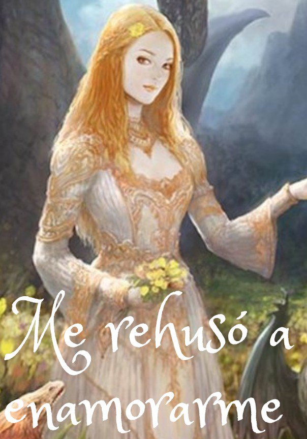 me rehusó a enamorarme