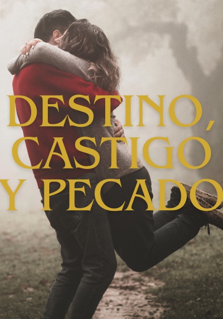 Destino, castigo y pecado