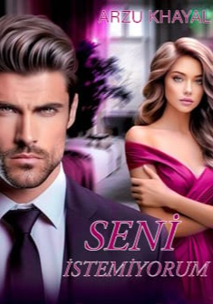 Seni İstemiyorum! (TAMAMLANDI)