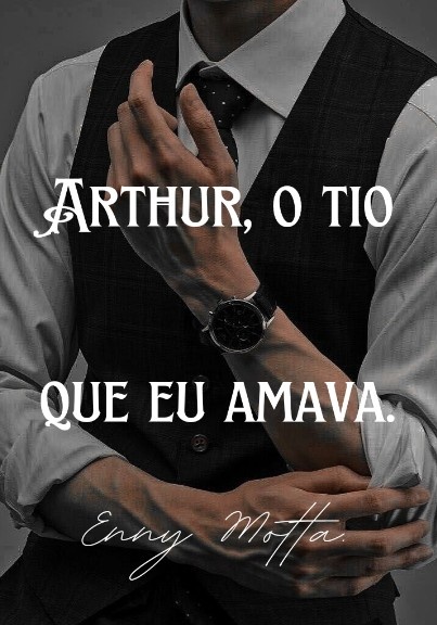 Arthur, o tio que eu amava.