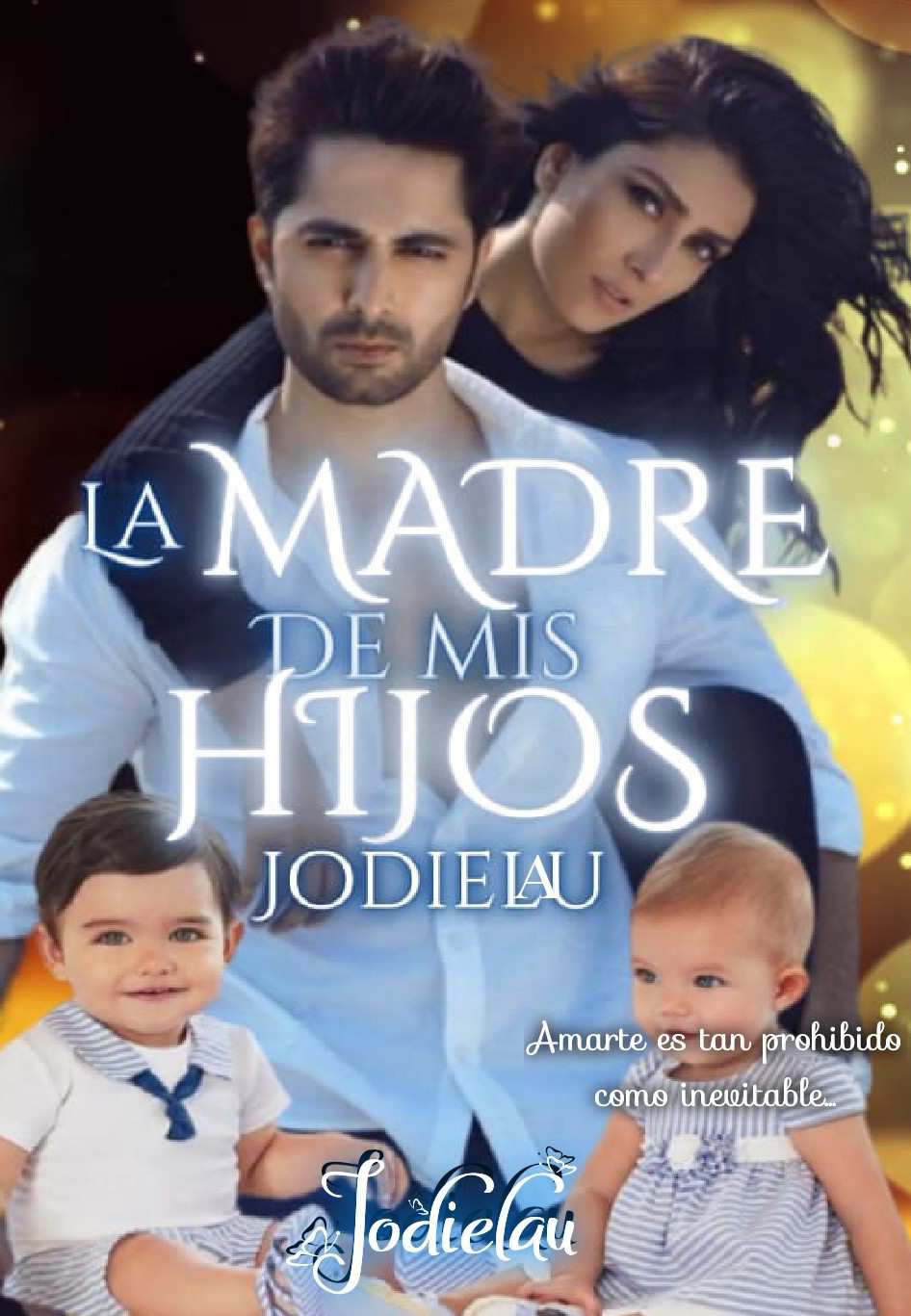 La madre de mis hijos